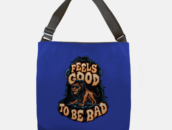 Feels Good To Be Bad