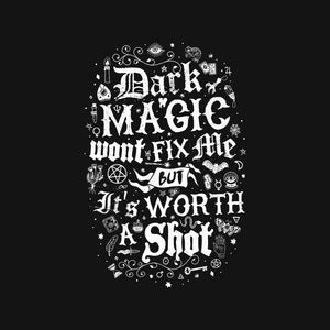 Dark Magic Won't Fix Me