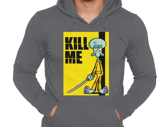 Kill Me