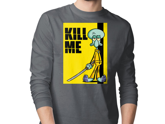 Kill Me
