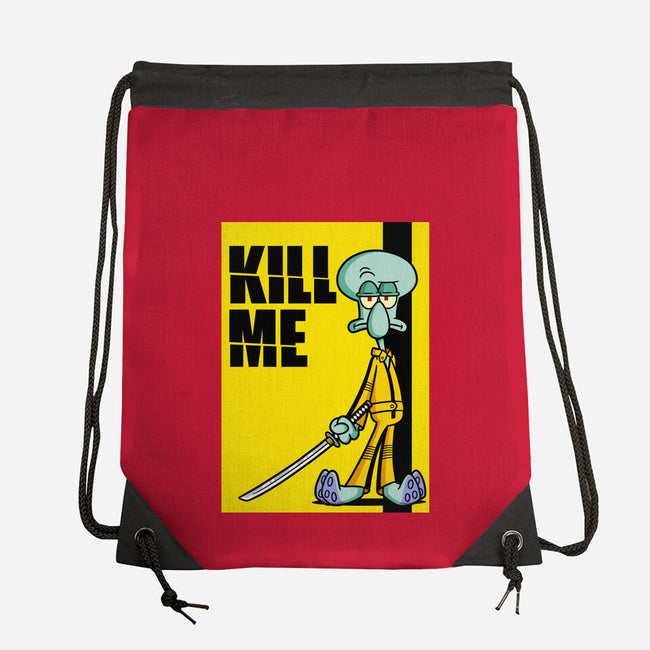 Kill Me-None-Drawstring-Bag-Barbadifuoco