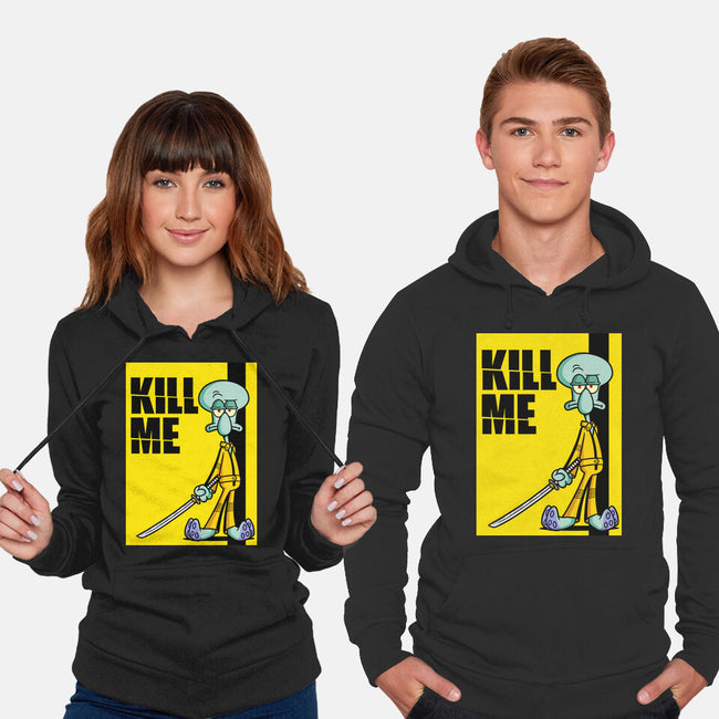 Kill Me-Unisex-Pullover-Sweatshirt-Barbadifuoco