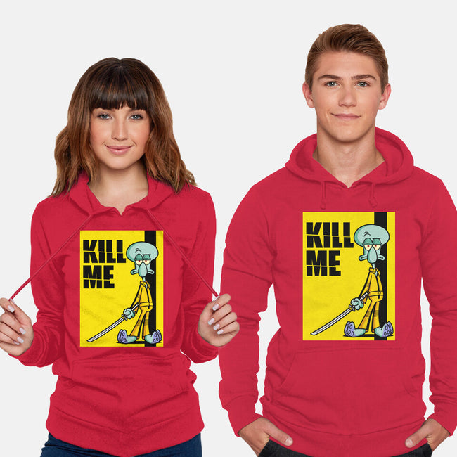 Kill Me-Unisex-Pullover-Sweatshirt-Barbadifuoco