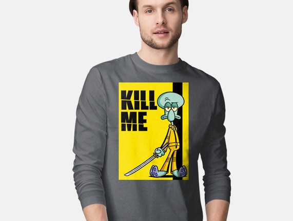 Kill Me