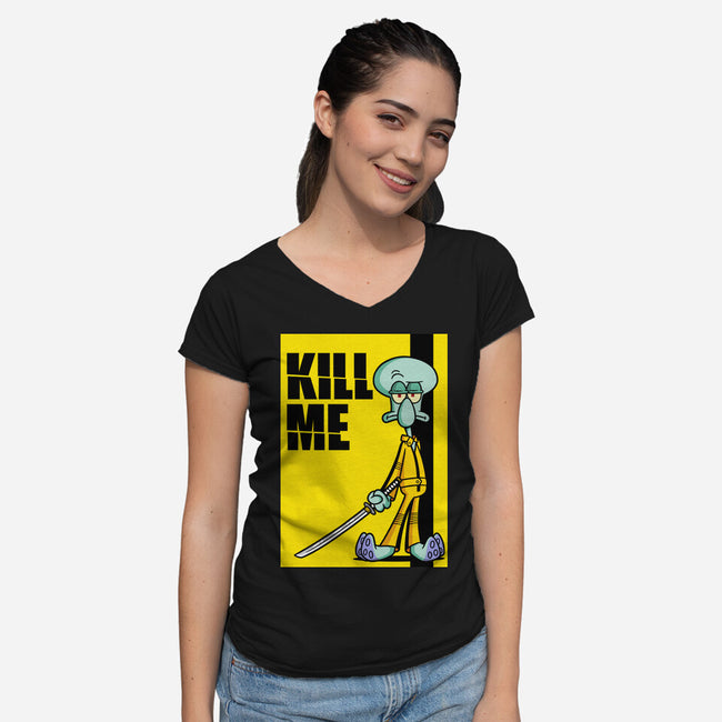 Kill Me-Womens-V-Neck-Tee-Barbadifuoco