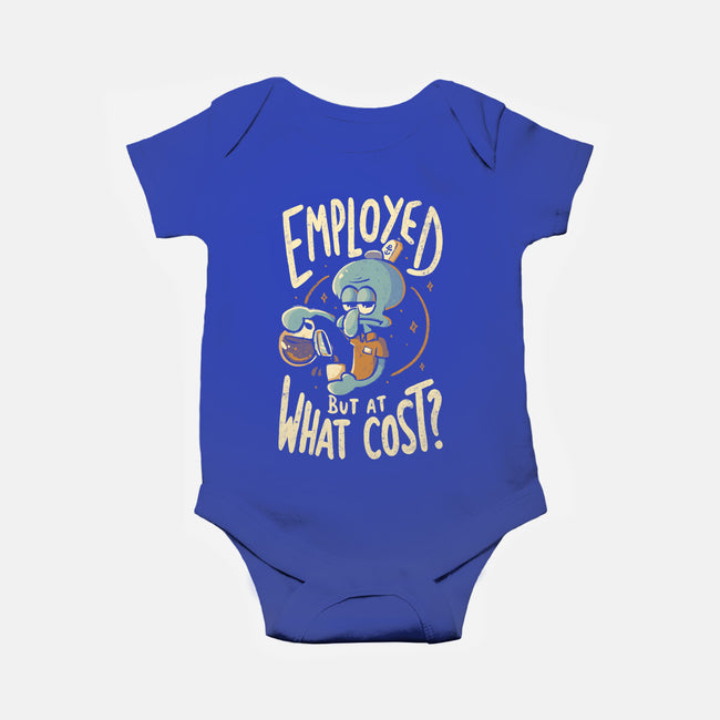 Employed But At What Cost-Baby-Basic-Onesie-Arigatees