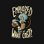 Employed But At What Cost-Womens-Fitted-Tee-Arigatees