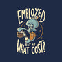 Employed But At What Cost-Womens-Fitted-Tee-Arigatees