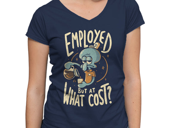 Employed But At What Cost