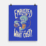 Employed But At What Cost-None-Matte-Poster-Arigatees
