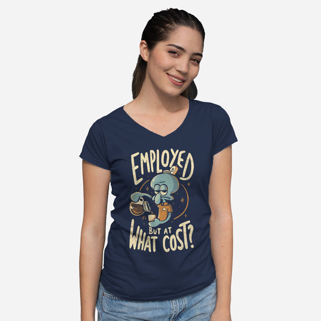 Employed But At What Cost-Womens-V-Neck-Tee-Arigatees