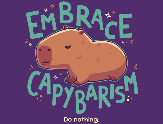 Capybarism
