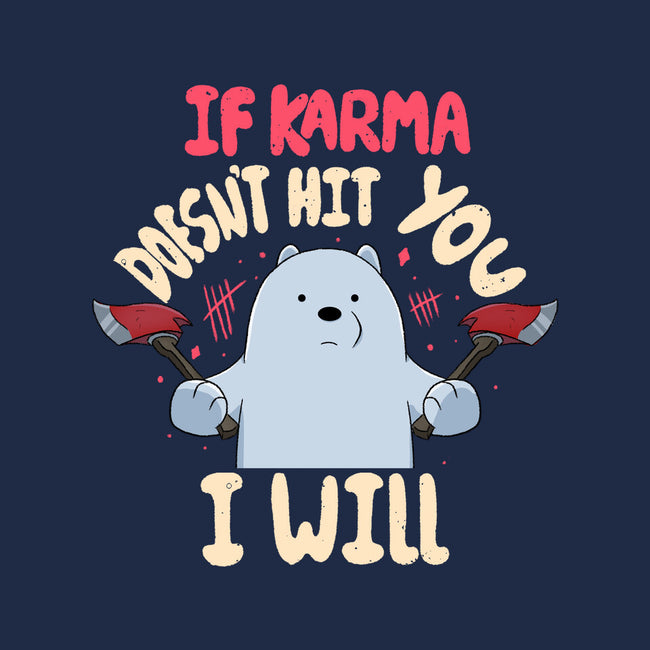 If Karma Doesn't Hit You I Will-Mens-Basic-Tee-MaxoArt