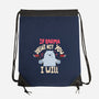 If Karma Doesn't Hit You I Will-None-Drawstring-Bag-MaxoArt
