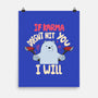 If Karma Doesn't Hit You I Will-None-Matte-Poster-MaxoArt