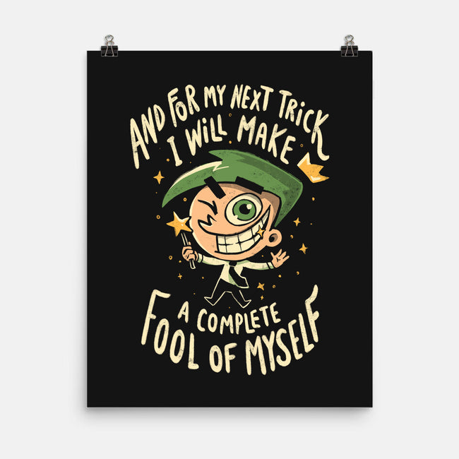 Fool Of Myself Trick-None-Matte-Poster-Arigatees