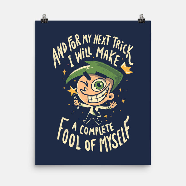 Fool Of Myself Trick-None-Matte-Poster-Arigatees