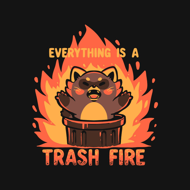 Everything Is A Trash Fire-Unisex-Baseball-Tee-TechraNova
