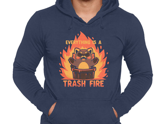 Everything Is A Trash Fire