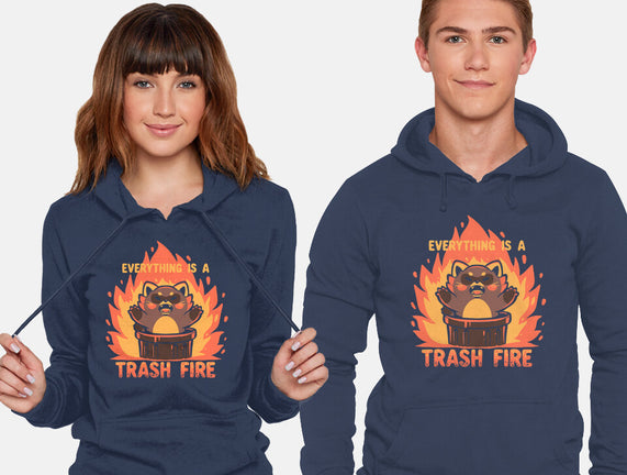 Everything Is A Trash Fire