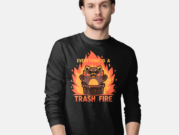 Everything Is A Trash Fire