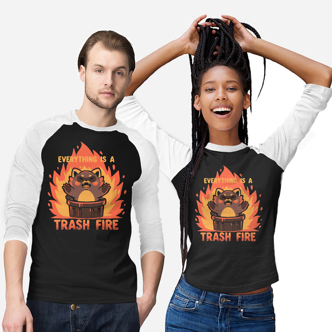 Everything Is A Trash Fire-Unisex-Baseball-Tee-TechraNova
