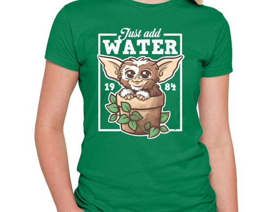 Just Add Water