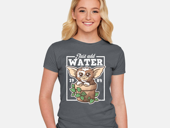 Just Add Water