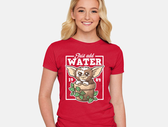 Just Add Water