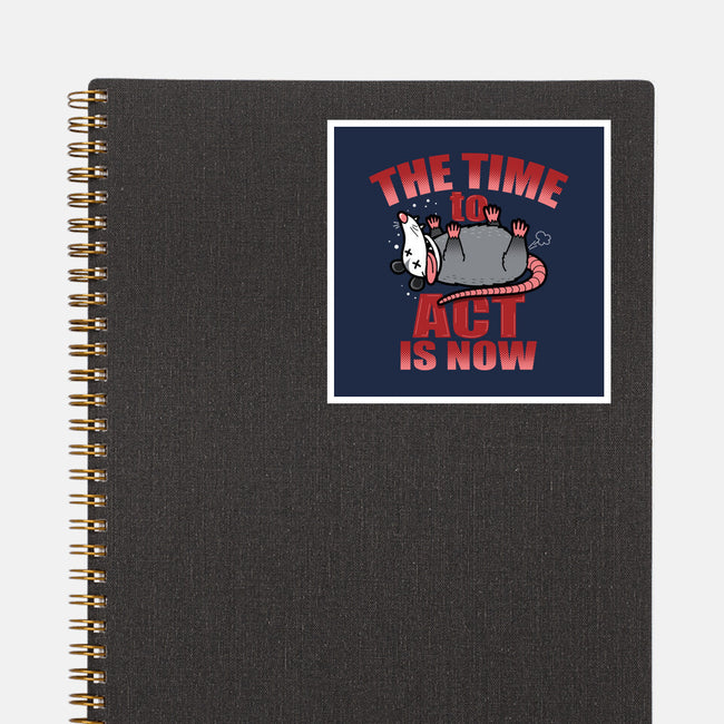 The Time To Act Is Now-None-Glossy-Sticker-Boggs Nicolas