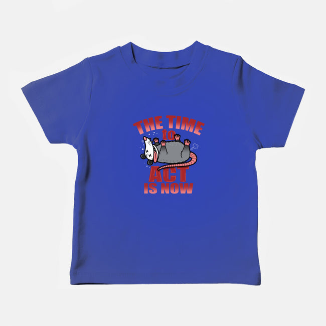 The Time To Act Is Now-Baby-Basic-Tee-Boggs Nicolas