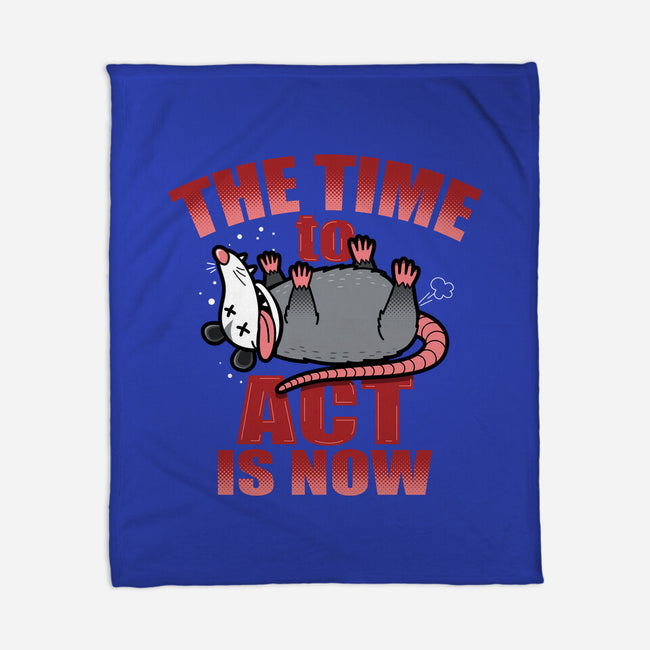The Time To Act Is Now-None-Fleece-Blanket-Boggs Nicolas