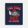 The Time To Act Is Now-None-Stretched-Canvas-Boggs Nicolas