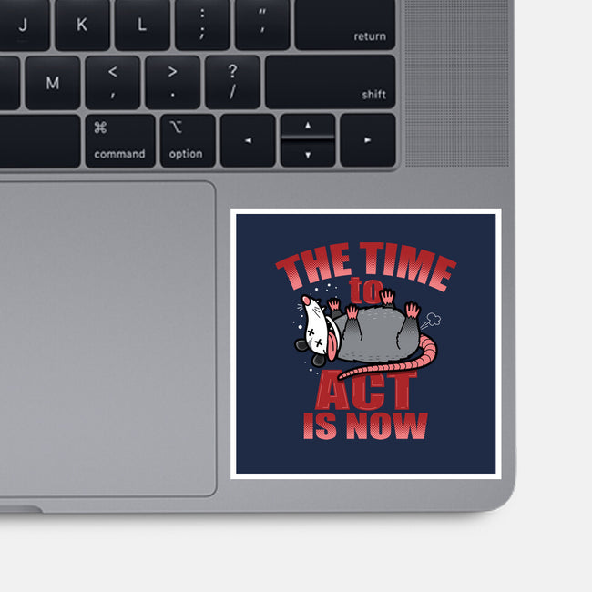 The Time To Act Is Now-None-Glossy-Sticker-Boggs Nicolas