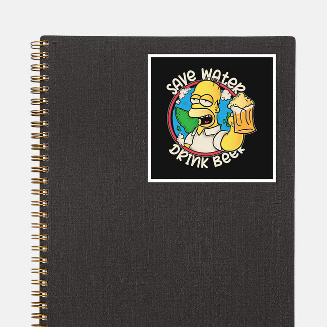 Save Water And Drink Beer-None-Glossy-Sticker-turborat14