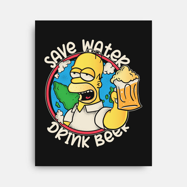 Save Water And Drink Beer-None-Stretched-Canvas-turborat14