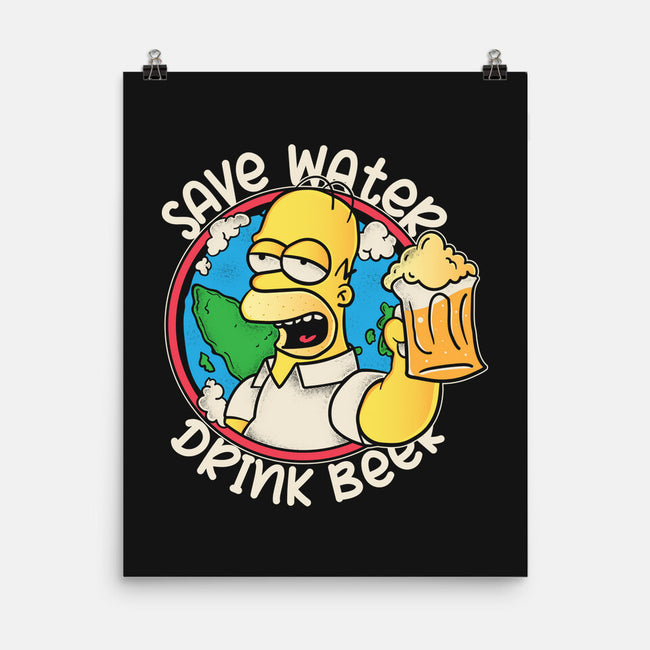 Save Water And Drink Beer-None-Matte-Poster-turborat14