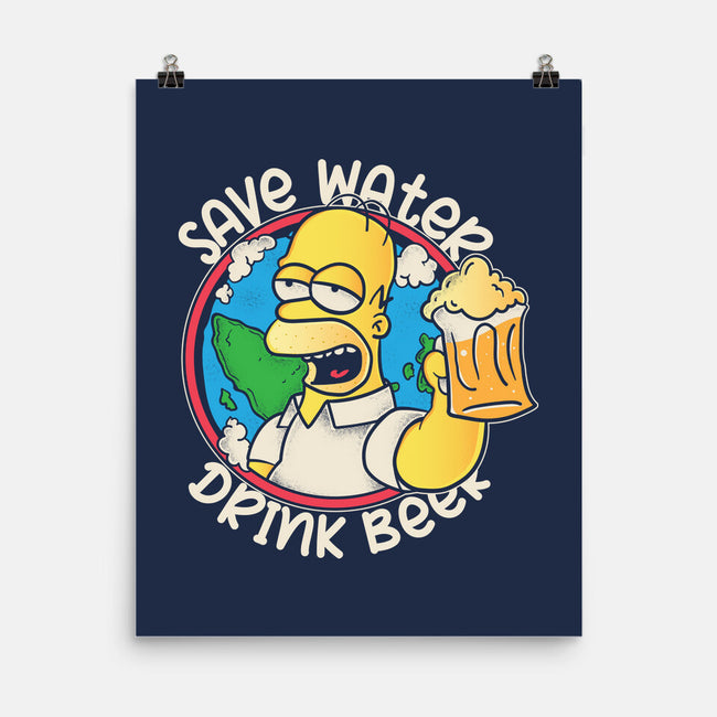 Save Water And Drink Beer-None-Matte-Poster-turborat14
