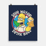 Save Water And Drink Beer-None-Matte-Poster-turborat14