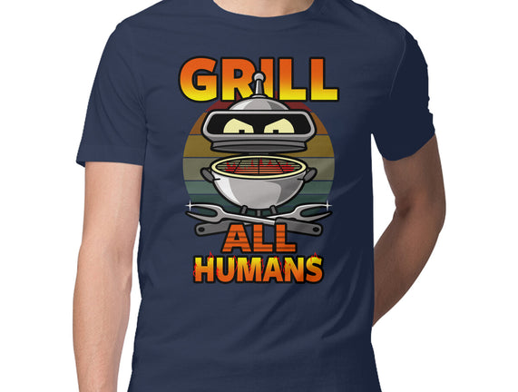 Grill All Humans