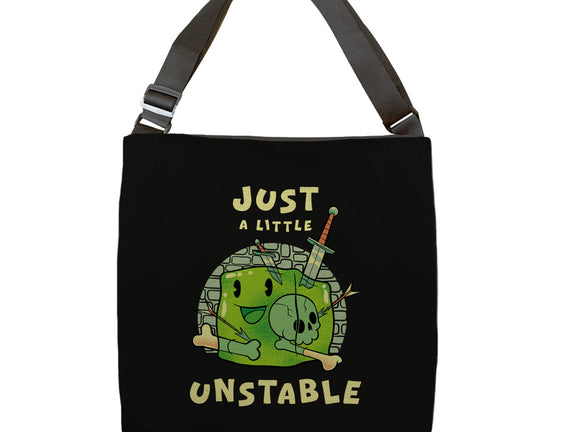 Just A Little Unstable