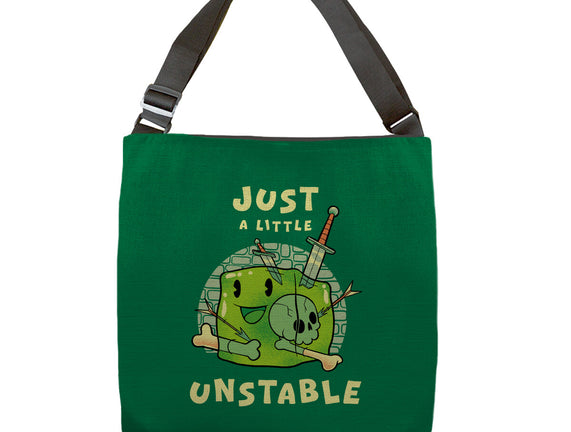 Just A Little Unstable