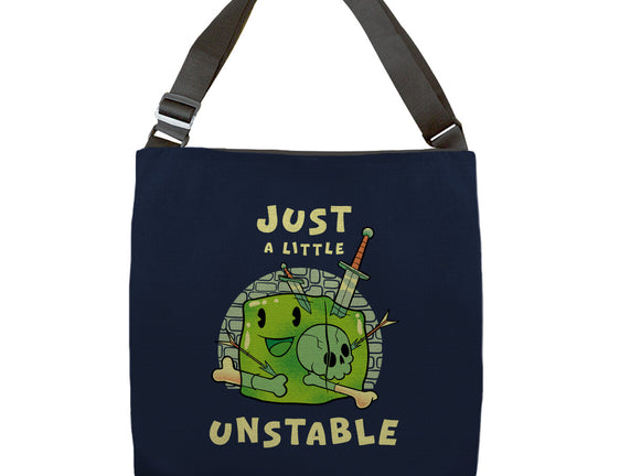 Just A Little Unstable