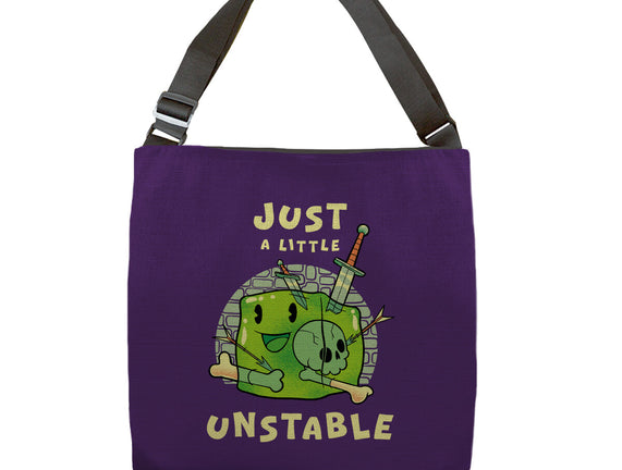 Just A Little Unstable