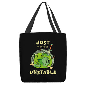 Just A Little Unstable