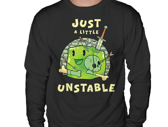 Just A Little Unstable