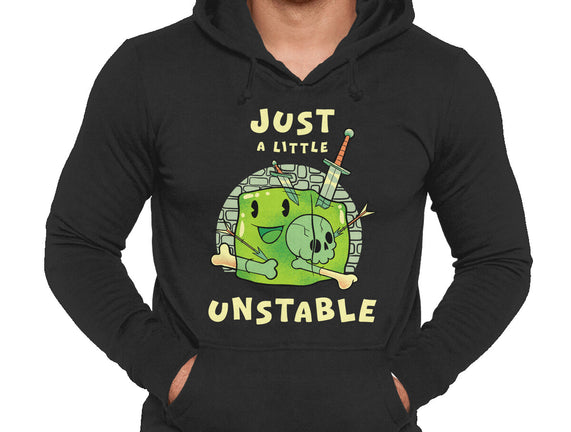 Just A Little Unstable