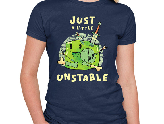 Just A Little Unstable