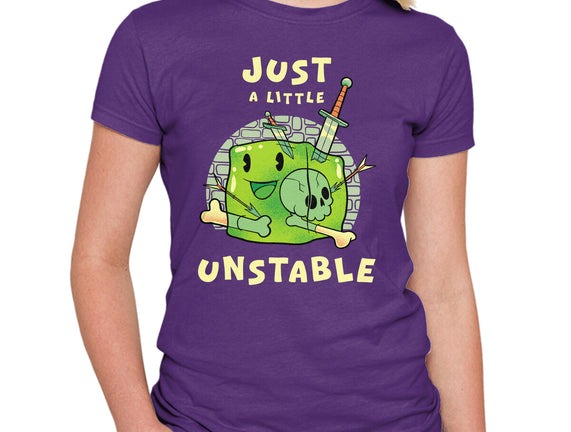 Just A Little Unstable
