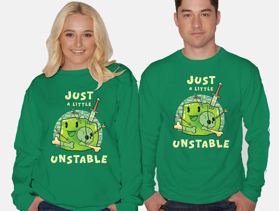 Just A Little Unstable